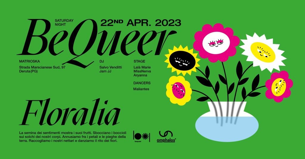 BEQUEER – FLORALIA 22.04.23
