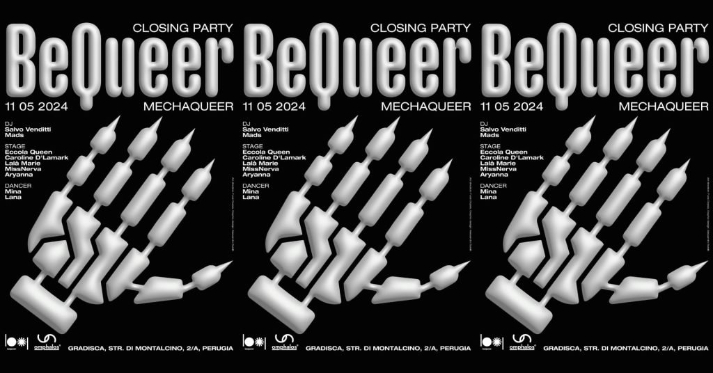 BeQueer MECHAQUEER CLOSING PARTY