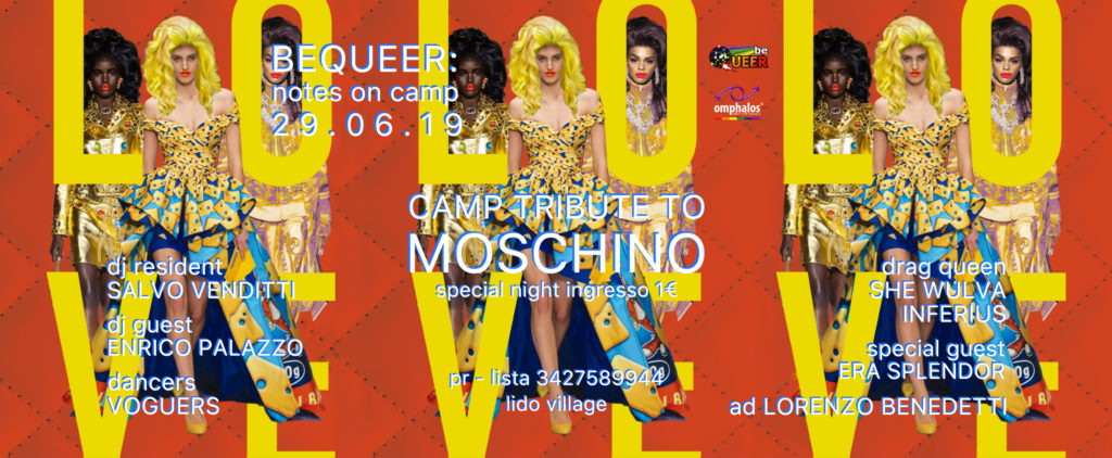 29.06.19 Special Night 1€ Notes on camp – Camp Tribute to Moschino