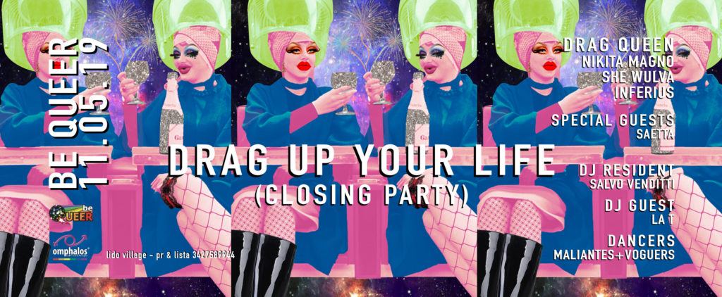 11.05.19 – Closing Party Drag Up Your Life